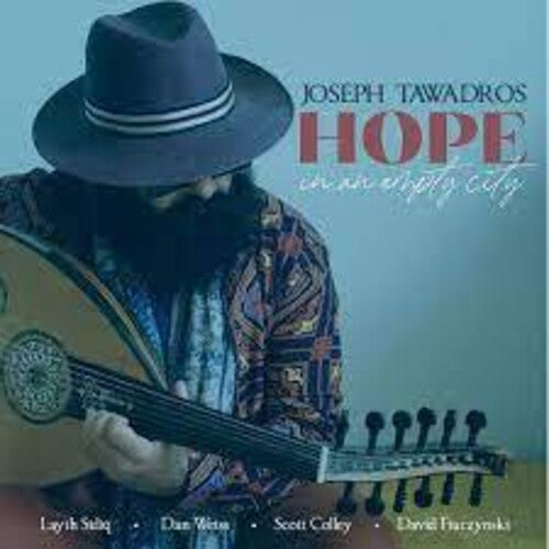 Joseph Tawadros - Hope In An Empty City