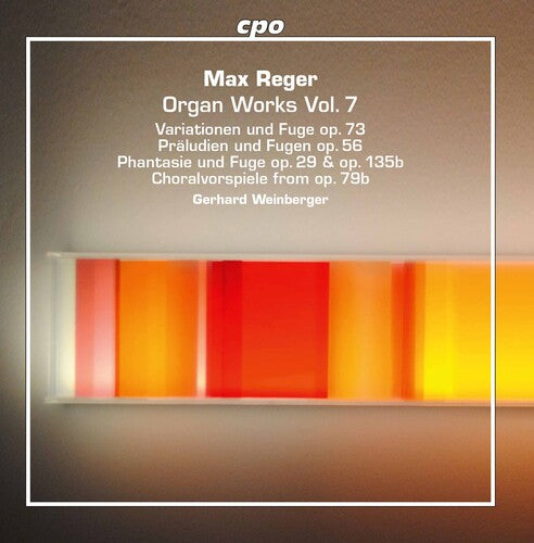 Reger/ Weinberger - Organ Works 7