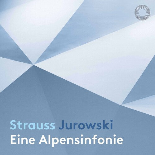 Strauss/ Jurowski - Eine Alpensinfonie