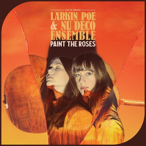 Larkin Poe/ Nu Deco Ensemble - Paint The Roses (Live In Concert)