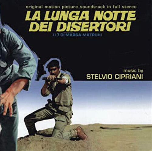 Stelvio Cipriani - La Lunga Notte Dei Disertori - I 7 di Marsa Matruh (Overrun) (Original Motion Picture Soundtrack)