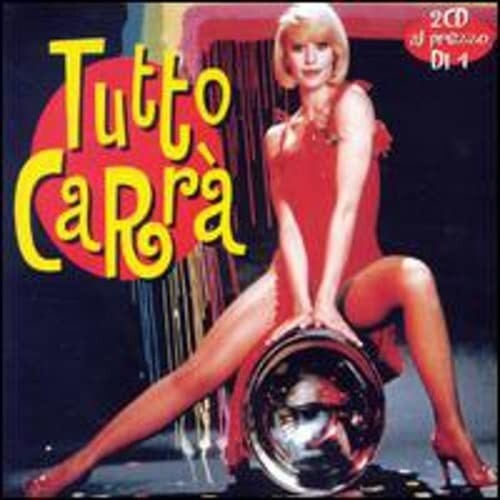 Raffaella Carra - Tutto Carra