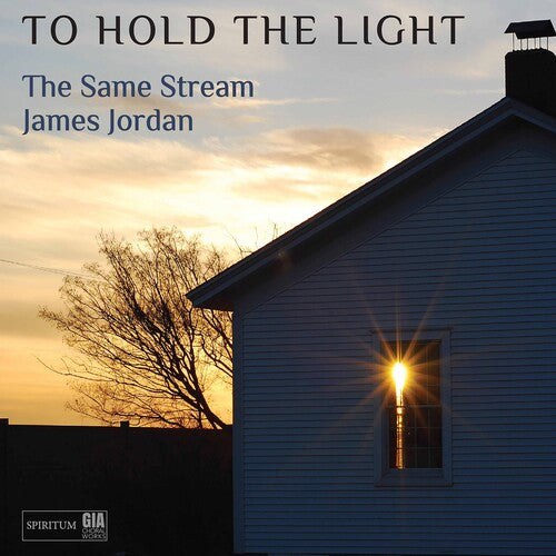 Hill/ Same Stream - To Hold the Light