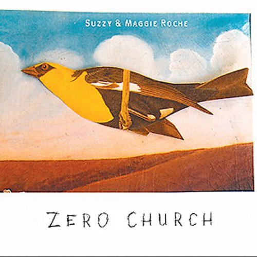 Suzzy Roche & Maggie - Zero Church
