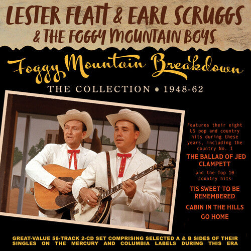 Lester Flatt / Earl Scruggs & Foggy Mountain Boys - Foggy Mountain Breakdown: The Collection 1948-62