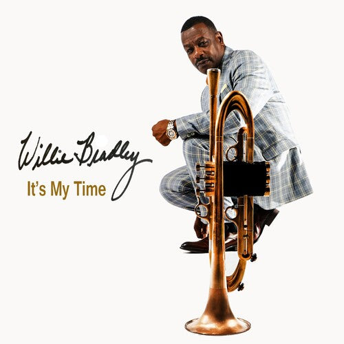 Willie Bradley - It's My Time