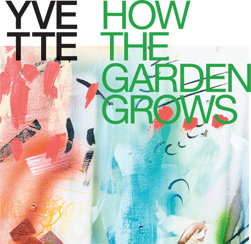 Yvette - How The Garden Grows