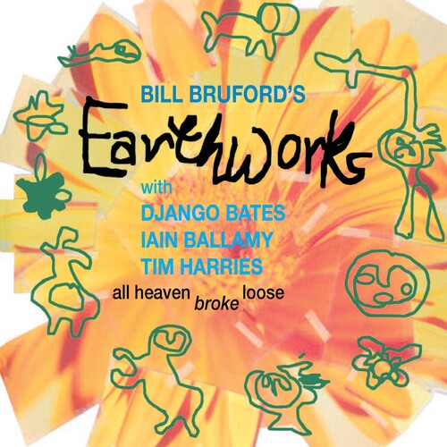Bill Bruford / Earthworks - All Heaven Broke Loose