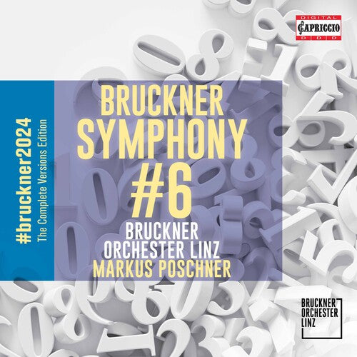 Poschner Bruckner Orchester Linz - Sinfonie NR 6 A-Dur