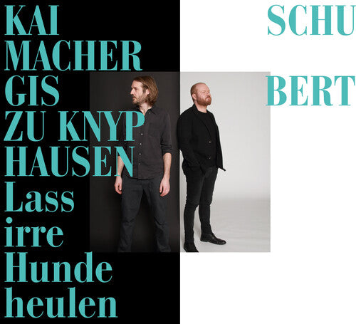 Schubert/ Knyphausen/ Schumacher - Lass Irre Hunde Heulen