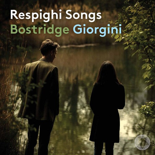 Respighi/ Bostridge/ Giorgini - Songs