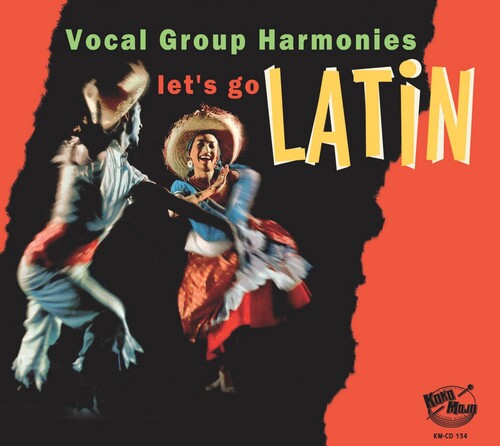 Lets Go Latin: Vocal Group Harmonies/ Various - Lets Go Latin: Vocal Group Harmonies (Various Artists)