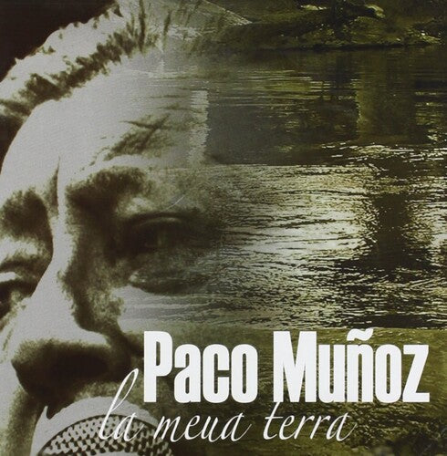Paco Munoz - La Meua Terra