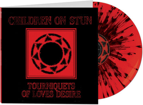Children on Stun - Tourniquets Of Love's Desire
