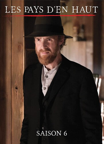 Les Pays D'en Haut: Saison 6