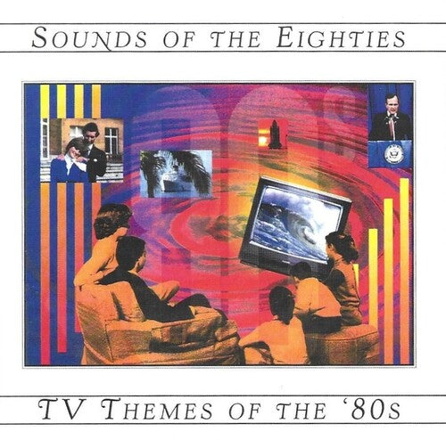 TV Themes of the 80's/ Sounds of the 80's/ Ost - TV Themes of the 80's / Sounds of the 80's / Ost