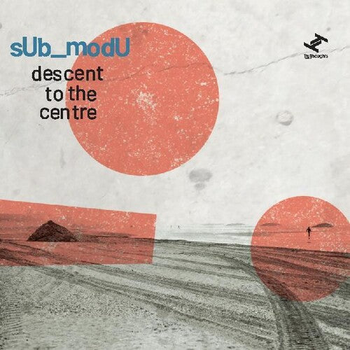 Sub_Modu - Descent To The Centre