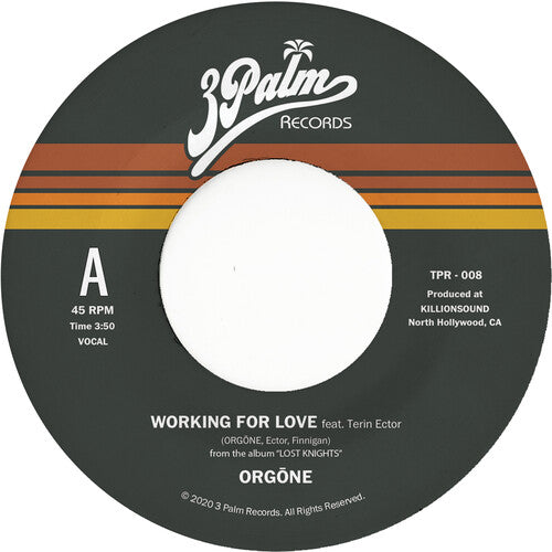 Orgone - Working For Love b/w Dreamer