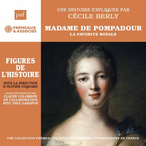 Cecile Berly - Madame de Pompadour