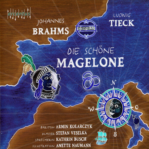 Brahms/ Kolarczyk/ Naumann - Die Schone Magelone