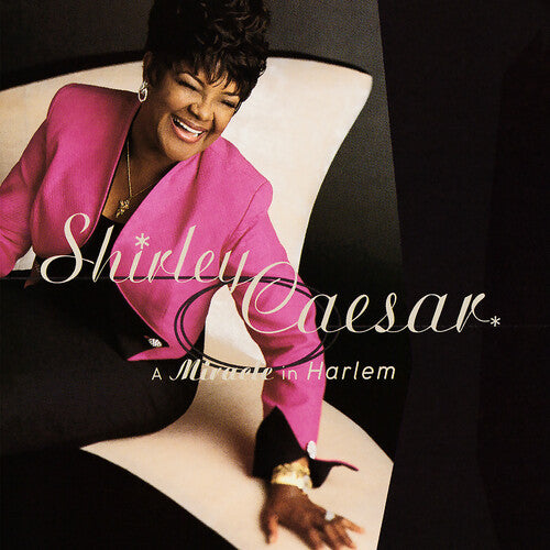 Shirley Caesar - A Miracle In Harlem