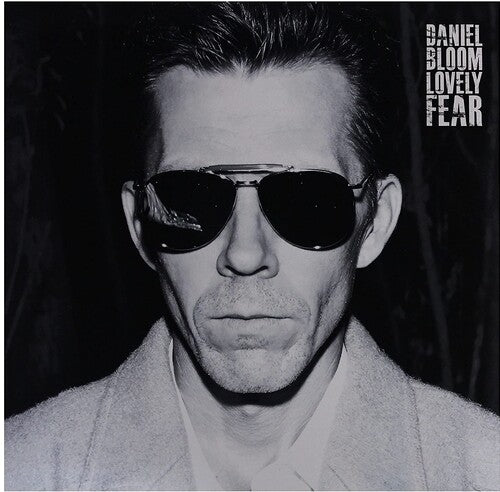 Daniel Bloom - Lovely Fear