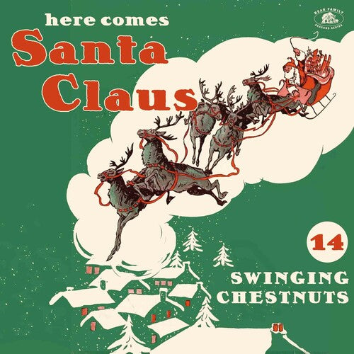 Here Comes Santa Claus: 14 Swinging Chestnut/ Var - Here Comes Santa Claus: 14 Swinging Chestnuts (Various Artists)
