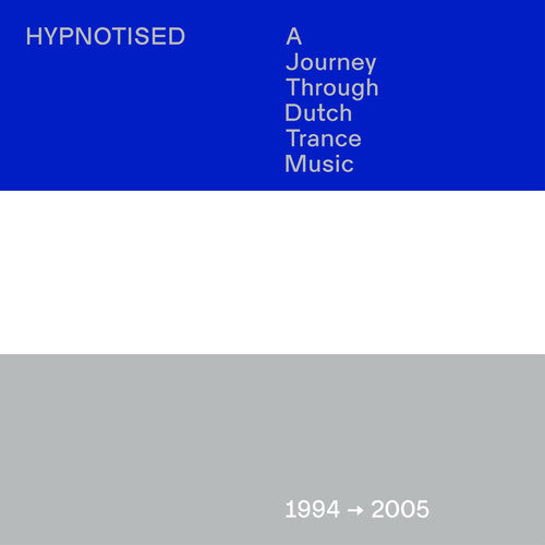 Hypnotised: A Journey Through Trance Music/ Var - Hypnotised: A Journey Through Trance Music (1994-2005) (Various Artists)