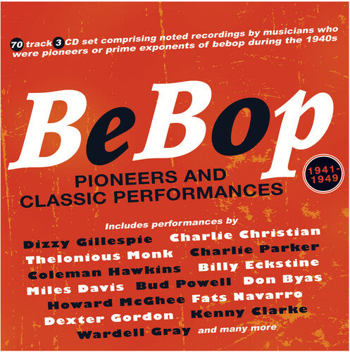 Bebop: Pioneers and Classic Performances/ Var - Bebop: Pioneers And Classic Performances 1941-49 (Various Artists)