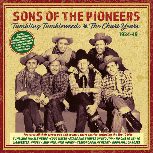 Sons of the Pioneers - Tumbling Tumbleweeds: The Chart Years 1934-49
