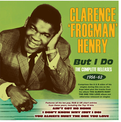 Clarence Henry Frogman - But I Do: The Complete Releases 1956-62