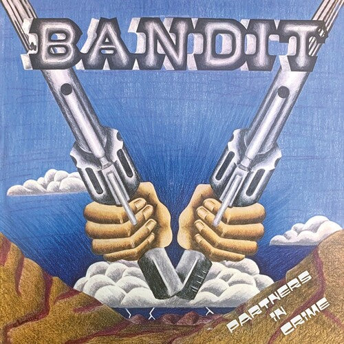 Bandit - Partners In Crime