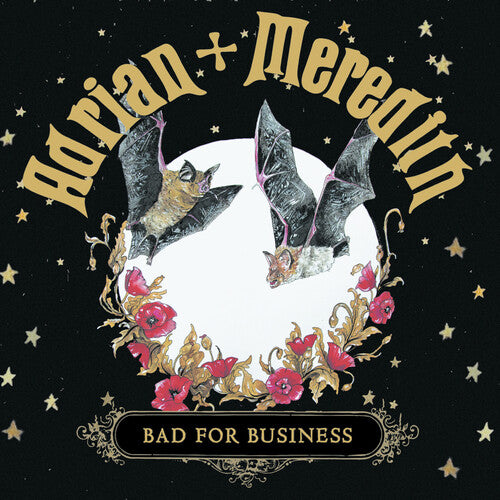 Adrian & Meredith - Bad For Business