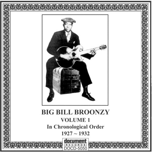 Big Bill Broonzy - Complete Recorded Works 1927-1947 Vol. 1 (1927-1932)