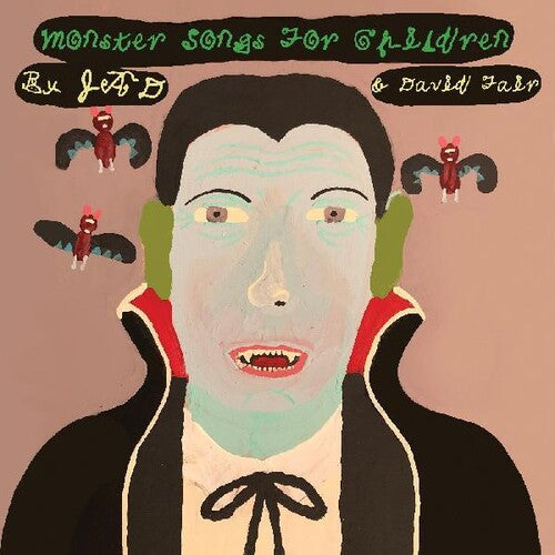 Jad Fair & David - Monster Songs For Children