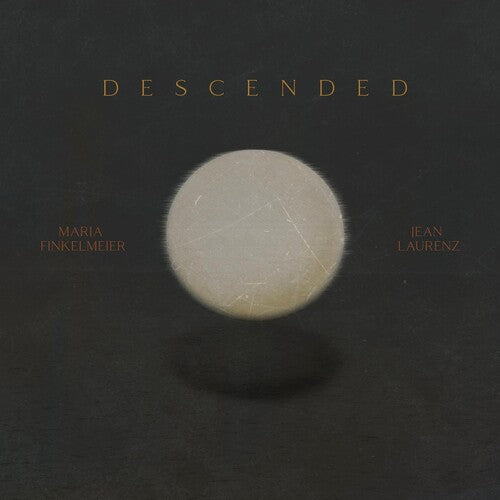 Maria Finkelmeier / Jean Laurenz - Descended