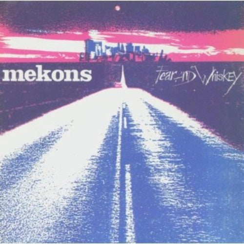 Mekons - Fear & Whiskey