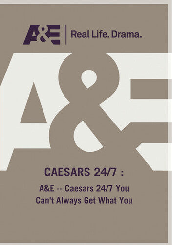 A&E - Caesars 24/7 You Can't Always Get What You