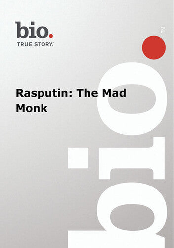Biography - Rasputin: The Mad Monk