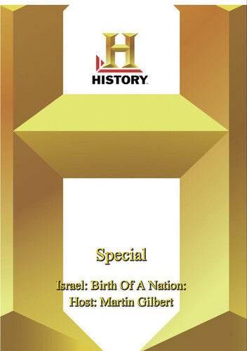 History - Special: Israel: Birth Of A Nation: Host: Martin Gilbert