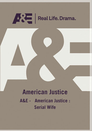 A&E - American Justice: Serial Wife