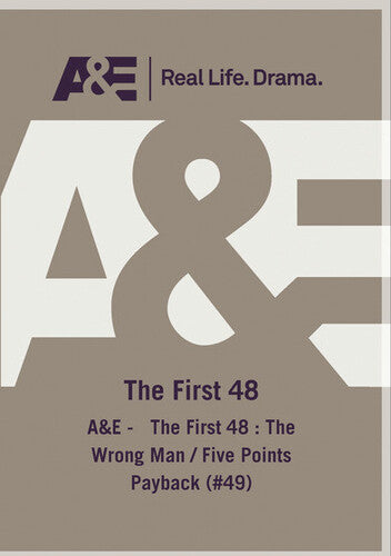 A&E - The First 48: The Wrong Man / Five Points Payback (#49)