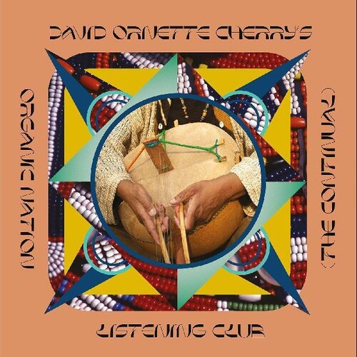 David Cherry Ornette - Organic Nation Listening Club (the Continual)