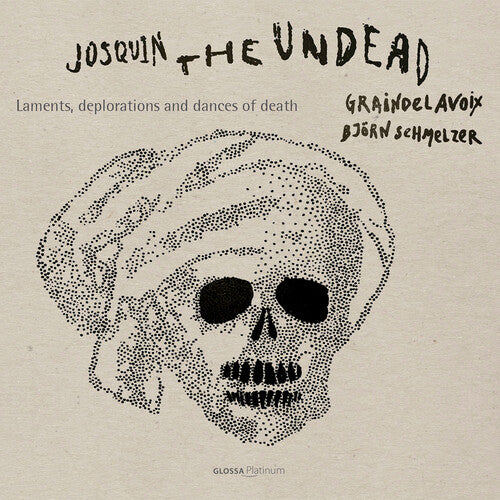 Desprez/ Graindelavoix - Josquin the Undead