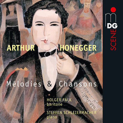Honegger/ Schleiermacher - Melodies Et Chansons