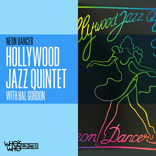 Hollywood Jazz Quintet/ Hal Gordon - Neon Dancer