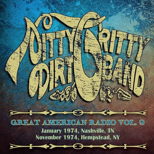 The Nitty Gritty Dirt Band - Great American Radio Volume 9