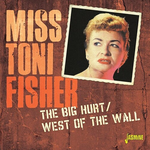 Miss Fisher Toni - Big Hurt / West Of The Wall