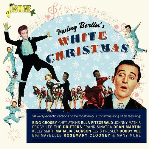 Irving Berlin's White Christmas: 28 Wildly/ Var - Irving Berlin's White Christmas: 28 Wildly Eclectic Versions of the Most Famous Christmas Song of All
