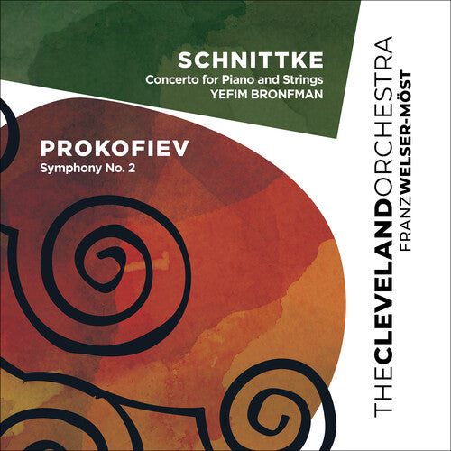 Cleveland Orchestra/ Franz Welser-Most - Schnittke: Concerto for Piano and Strings; Prokofiev: Symphony No.2